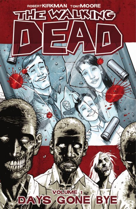 The Walking Dead, Volume 1: Days Gone Bye (The Walking Dead #1-6)
