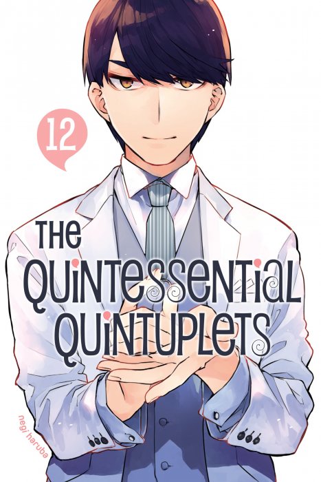 The Quintessential Quintuplets, Volume 12 (The Quintessential Quintuplets #96-104)
