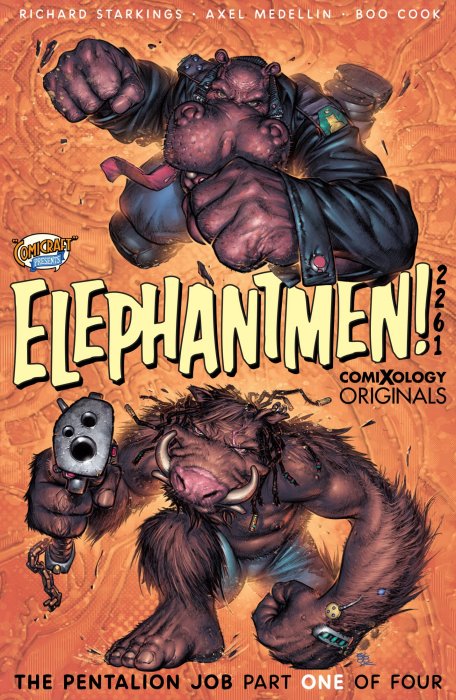 Elephantmen 2261: The Pentalion Job (Elephantmen 2261 Vol. 2 #1)