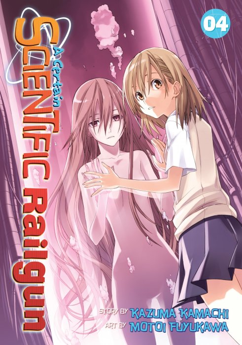 A Certain Scientific Railgun, Volume 4 (A Certain Scientific Railgun #18-23)