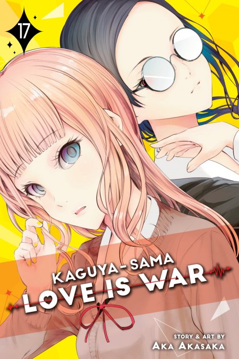 Kaguya-sama: Love Is War, Volume 17 (Kaguya-sama: Love Is War #162-171)
