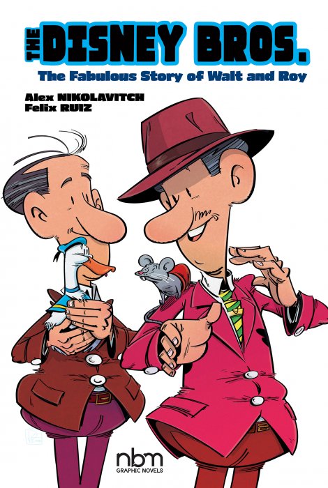 The Disney Bros.: The Fabulous Story of Walt and Roy