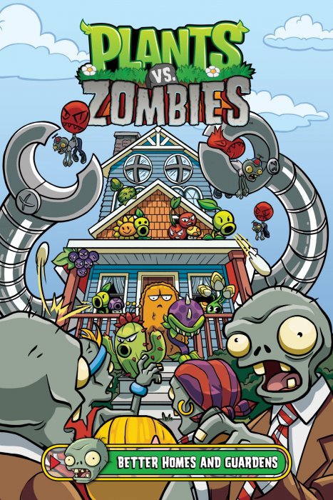 Plants vs. Zombies, Volume 15: Better Homes and Guardens (Plants vs. Zombies)
