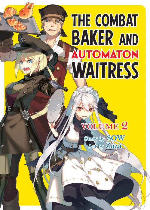The Combat Baker and the Automaton Waitress, Volume 2 (The Combat Baker and the Automaton Waitress)