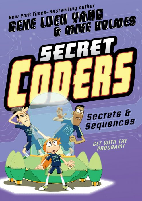 Secret Coders: Secrets & Sequences (Secret Coders #3)