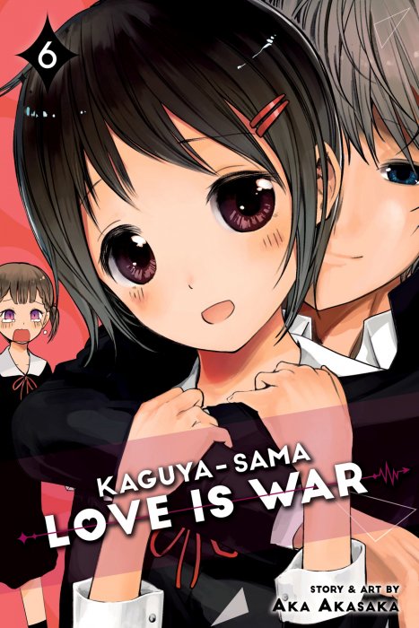 Kaguya-sama: Love Is War, Volume 6 (Kaguya-sama: Love Is War #51-60)