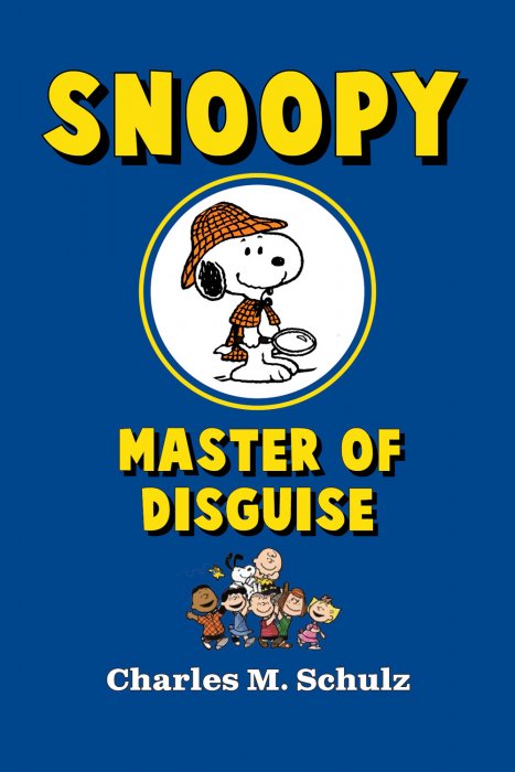 Snoopy Master of Disguise (Peanuts: Snoopy #15)