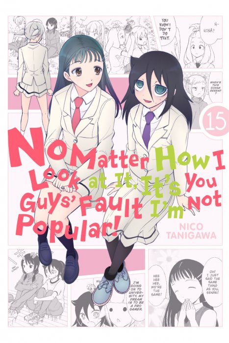 No Matter How I Look at It, It's You Guys' Fault I'm Not Popular!, Volume 15 (No Matter How I Look at It, It's You Guys' Fault I'm Not Popular! #143-1