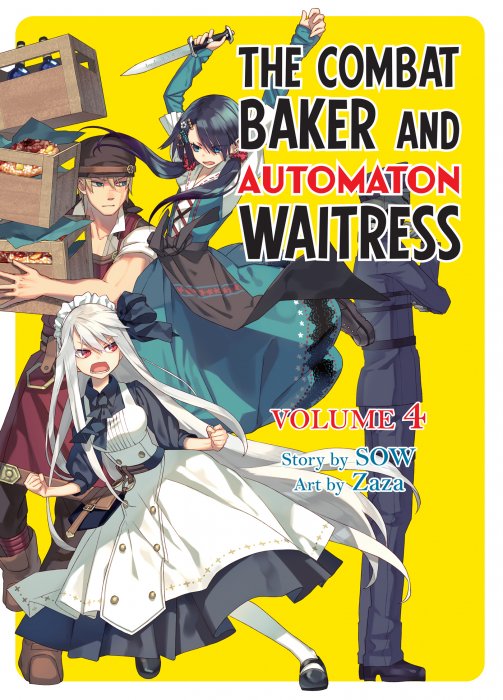 The Combat Baker and the Automaton Waitress, Volume 4 (The Combat Baker and the Automaton Waitress)