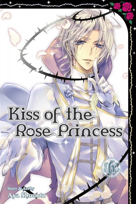 Kiss of the Rose Princess, Volume 6 (Kiss of the Rose Princess #23-27)