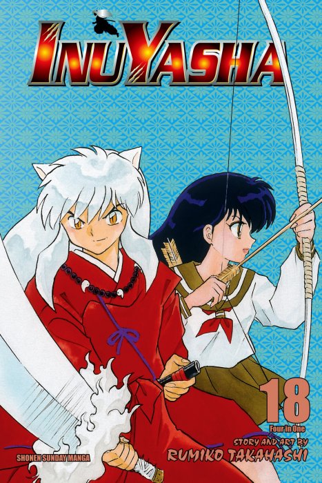Inuyasha VIZBIG Edition, Volume 18: Curtain of Time (Inuyasha #53-56)