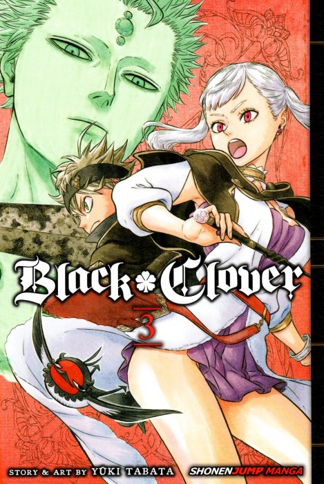 Black Clover, Volume 3 (Black Clover #17-25)
