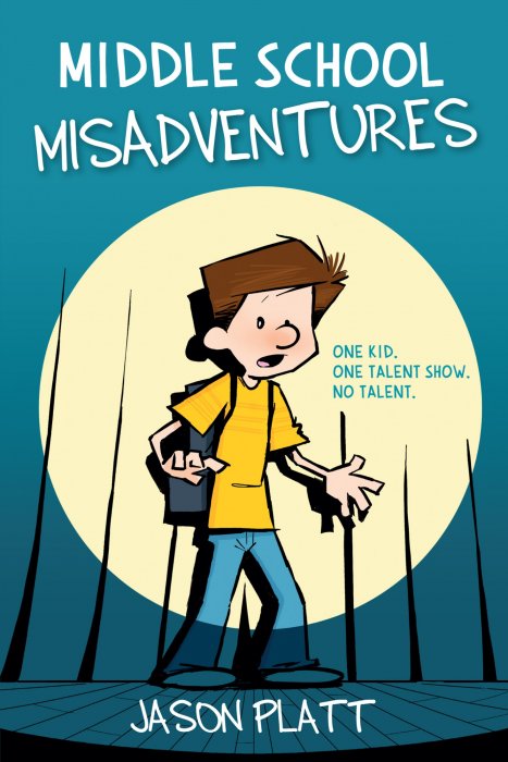 Middle School Misadventures (Middle School Misadventures #1)