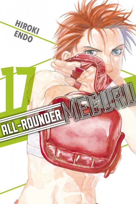 All-Rounder Meguru, Volume 17 (All-Rounder Meguru #150-159)