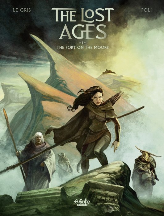 The Lost Ages: The Fort on the Moors (The Lost Ages #1)