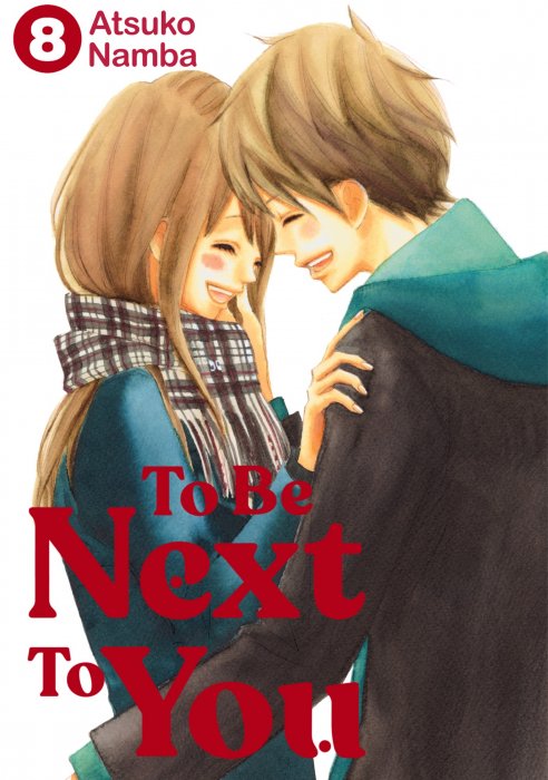 To Be Next to You, Volume 8 (To Be Next to You #29-32)