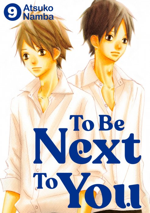 To Be Next to You, Volume 9 (To Be Next to You #33-36)