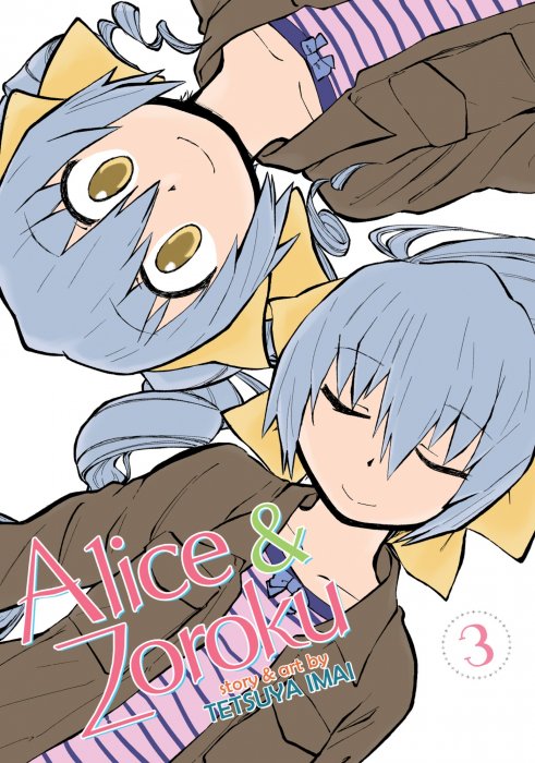 Alice & Zoroku, Volume 3 (Alice & Zoroku #9-12)