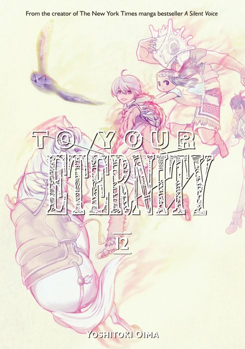 To Your Eternity, Volume 12 (To Your Eternity #107-116)