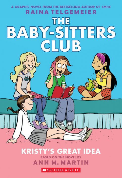 The Baby-Sitters Club Graphix: Kristy's Great Idea (The Baby-Sitters ...