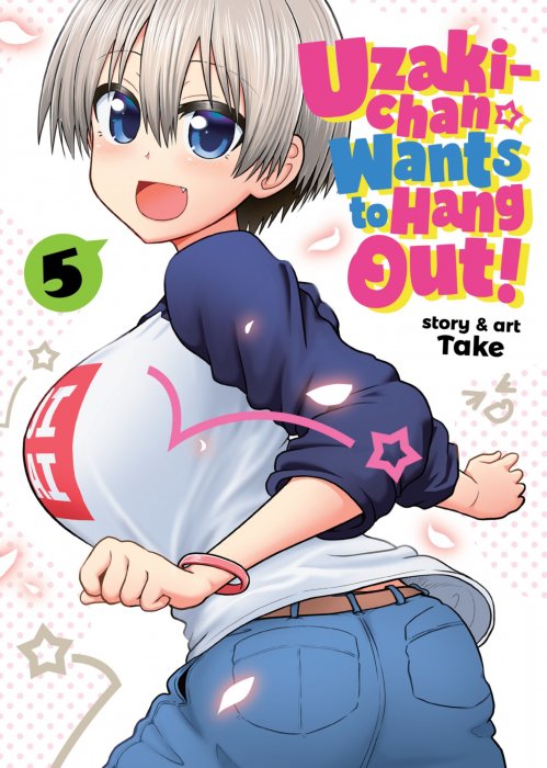 Uzaki-chan Wants to Hang Out!, Volume 5 (Uzaki-chan Wants to Hang Out! #43-51)