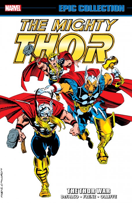 The Mighty Thor Epic Collection: The Thor War (The Mighty Thor #437-450)