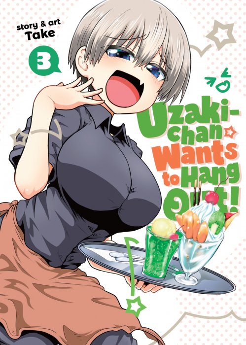 Uzaki-chan Wants to Hang Out!, Volume 3 (Uzaki-chan Wants to Hang Out! #24-33)