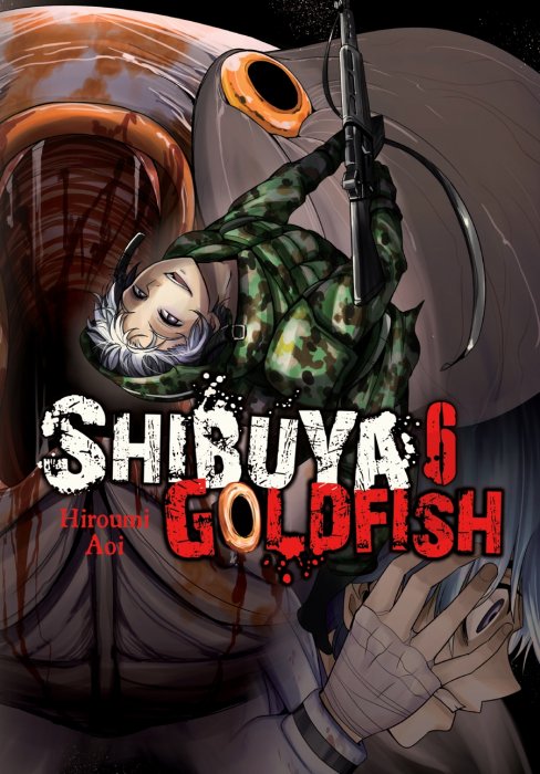 Shibuya Goldfish, Volume 6 (Shibuya Goldfish #21-24)