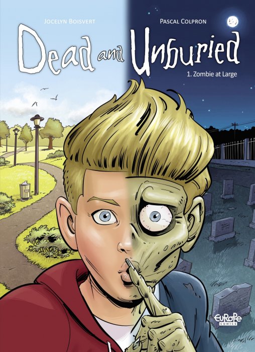 Dead and Unburied: Zombie at Large (Dead and Unburied #1)