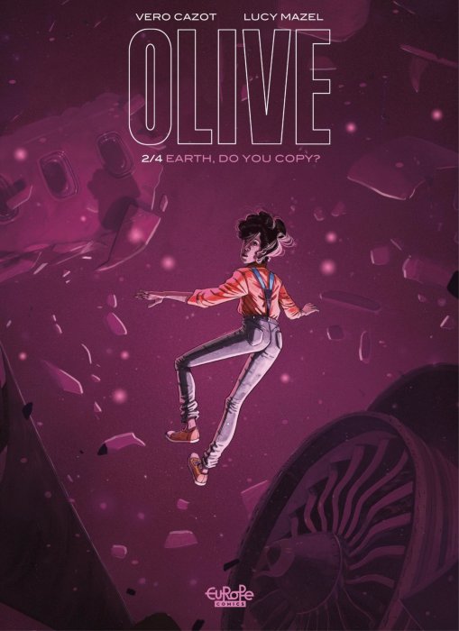 Olive: Earth, Do You Copy? (Olive #2)