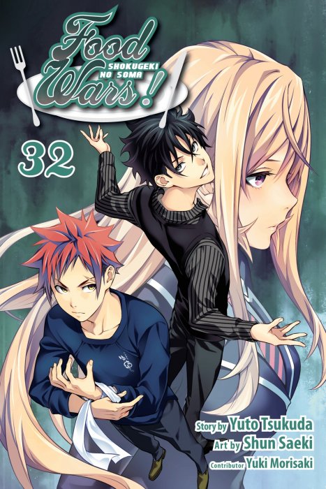 Food Wars!: Shokugeki no Soma, Volume 32: A Subversive Visitor (Food Wars!: Shokugeki no Soma #272-281)