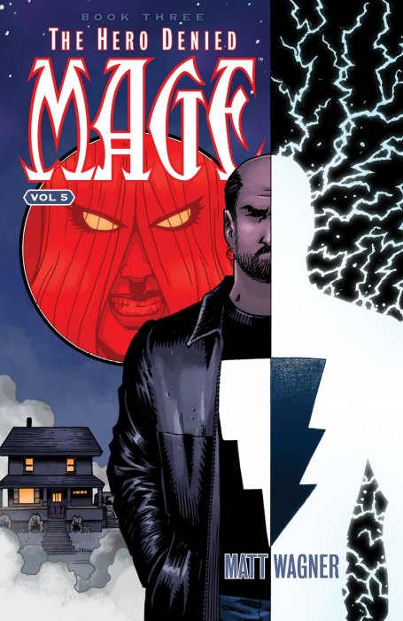 Mage: The Hero Denied, Volume 5 (Mage: The Hero Denied #0-8)