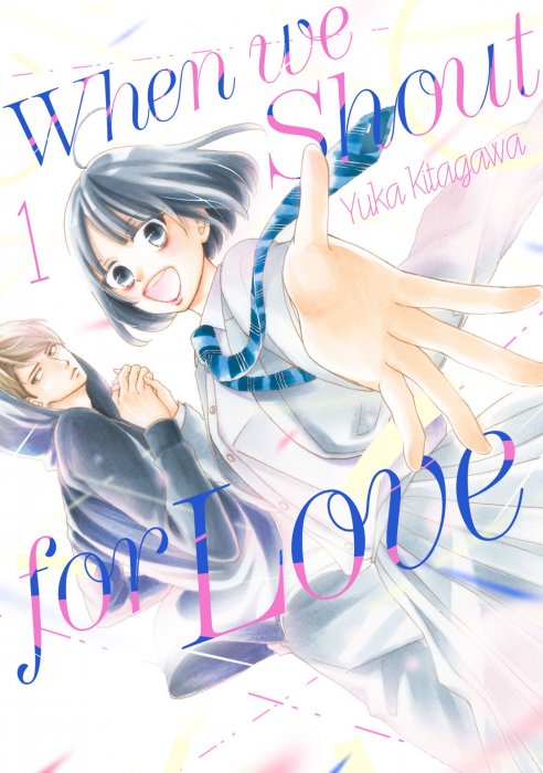When We Shout for Love, Volume 1 (When We Shout for Love #1-4)