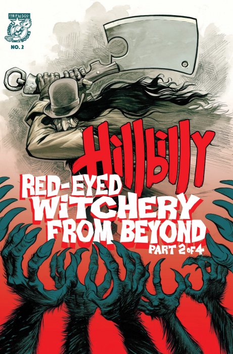 Hillbilly: Red-Eyed Witchery From Beyond! (Hillbilly: Red-Eyed Witchery From Beyond! #2)