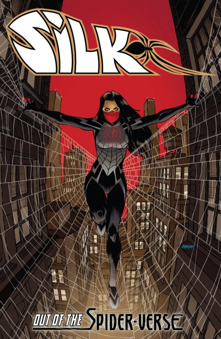 Silk: Out of the Spider-Verse, Volume 1 (Silk #1-7, Silk Vol. 2 #1-6, The Amazing Spider-Man Vol. 3 #4-6, The Amazing Spider-Man Vol. 4 #1)