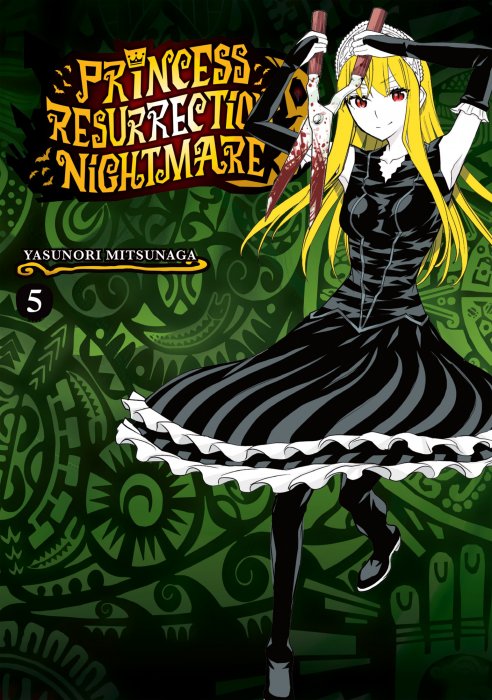 Princess Resurrection Nightmare, Volume 5 (Princess Resurrection Nightmare #17-20)