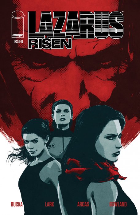 Lazarus: Risen (Lazarus: Risen #6)