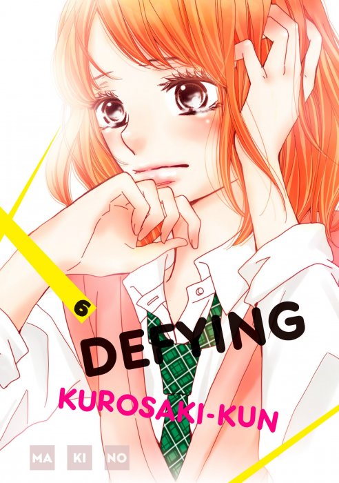 Defying Kurosaki-kun, Volume 6 (Defying Kurosaki-kun #21-24)