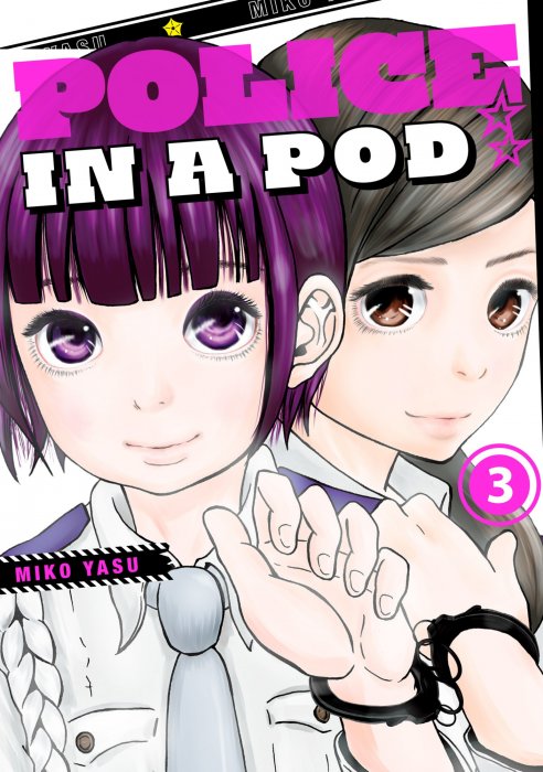 Police in a Pod, Volume 3 (Police in a Pod #18-26)