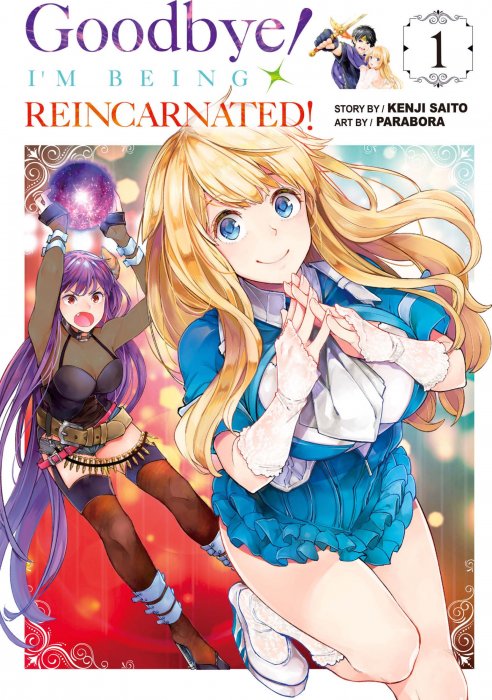 Goodbye! I'm Being Reincarnated!, Volume 1 (Goodbye! I'm Being Reincarnated! #1-3)