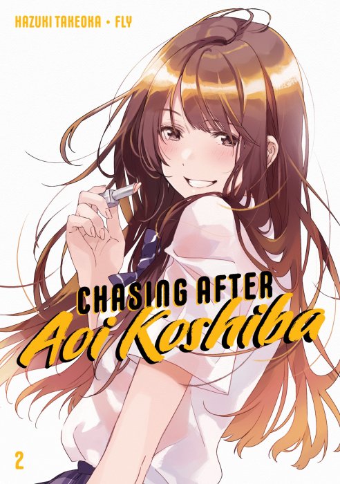 Chasing After Aoi Koshiba, Volume 2 (Chasing After Aoi Koshiba #7-16)