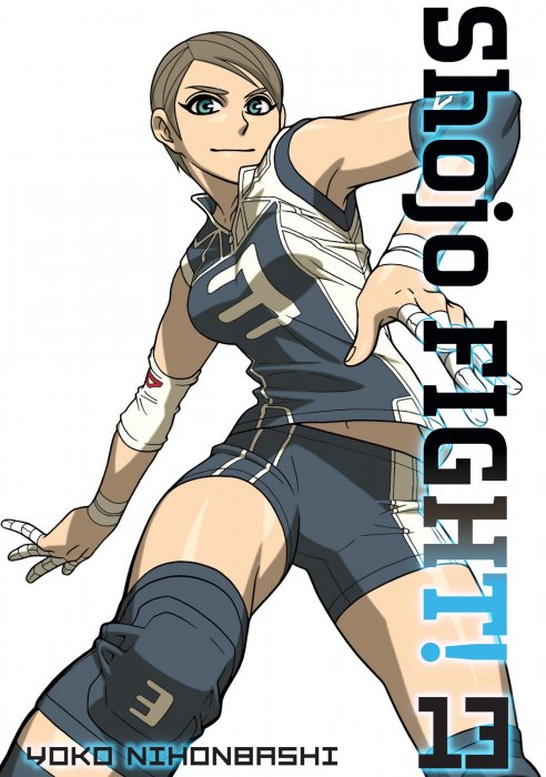 Shojo Fight, Volume 13 (Shojo FIGHT! #101-116)