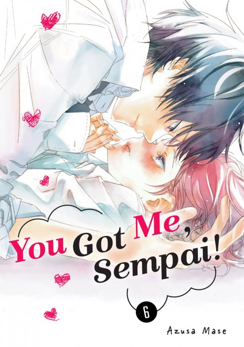 You Got Me, Sempai!, Volume 6 (You Got Me, Sempai! #21-24)