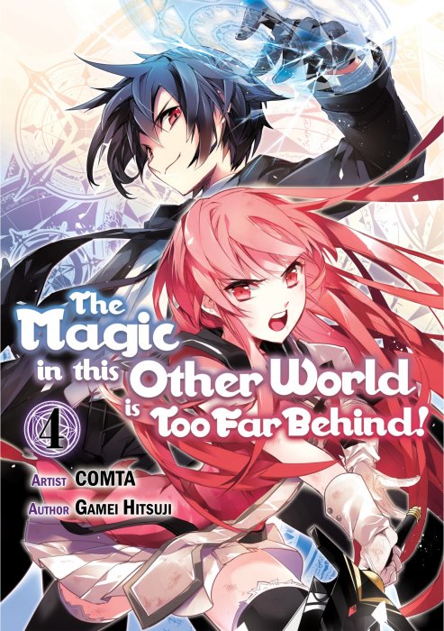 The Magic in this Other World is Too Far Behind!, Volume 4 (The Magic in this Other World is Too Far Behind! #16-20)