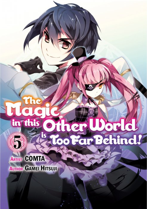 The Magic in this Other World is Too Far Behind!, Volume 5 (The Magic in this Other World is Too Far Behind! #21-25)