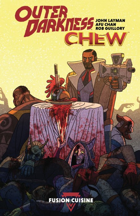 Outer Darkness / Chew: Fusion Cuisine (Outer Darkness / Chew #1-3)