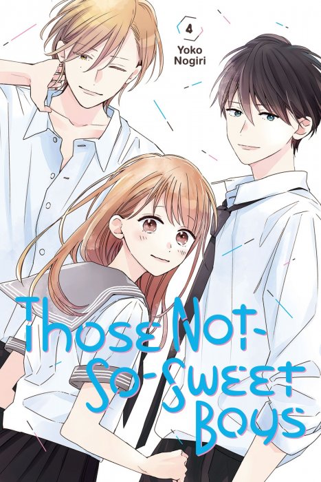 Those Not-So-Sweet Boys, Volume 4 (Those Not-So-Sweet Boys #13-16)
