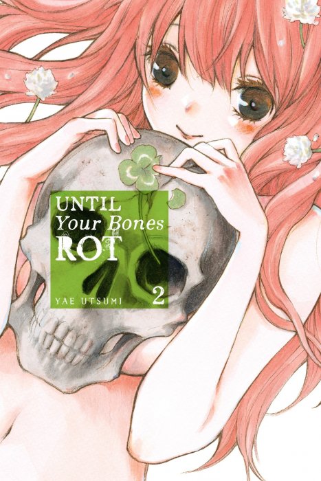 Until Your Bones Rot, Volume 2 (Until Your Bones Rot #12-27)