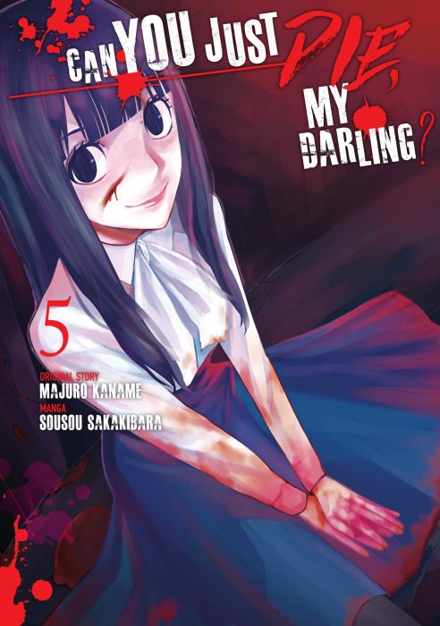 Can You Just Die, My Darling, Volume 5 (Can You Just Die, My Darling #13-15)
