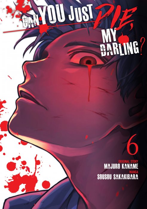 Can You Just Die, My Darling Vol. 6 (Can You Just Die, My Darling #16-19)